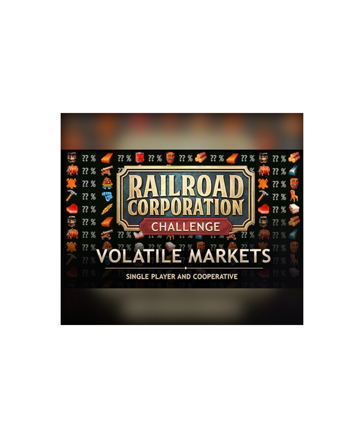 Railroad Corporation - Volatile Markets DLC Steam Key GLOBAL